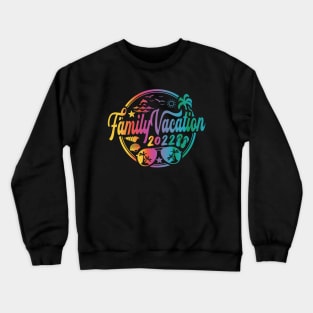 Family Vacation 2022 Matching Shirts Crewneck Sweatshirt